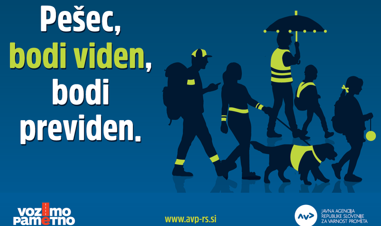 Bodi viden. Bodi previden. – skupaj za večjo varnost v prometu!